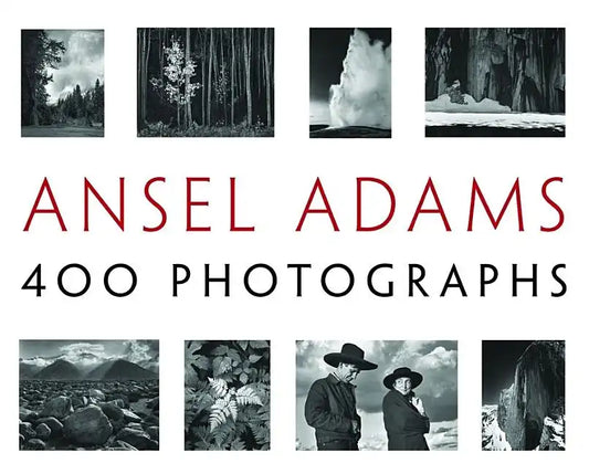 Ansel Adams: 400 Photographs - Hardcover