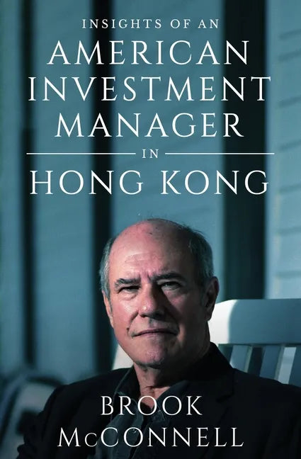 Insights of an American Investment Manager in Hong Kong - Paperback
