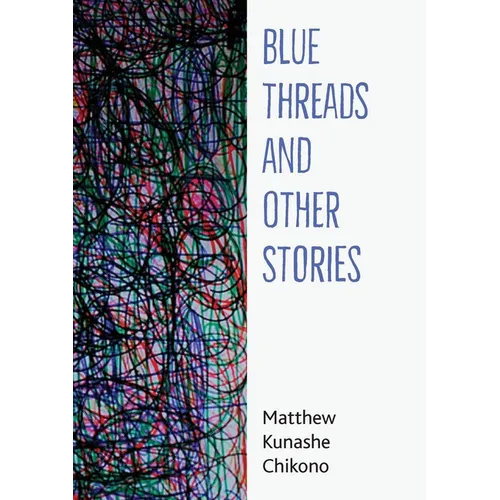 Blue Threads and Other Stories - Paperback