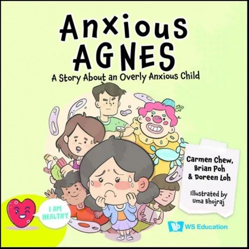 Anxious Agnes: A Story about an Overly Anxious Child - Hardcover