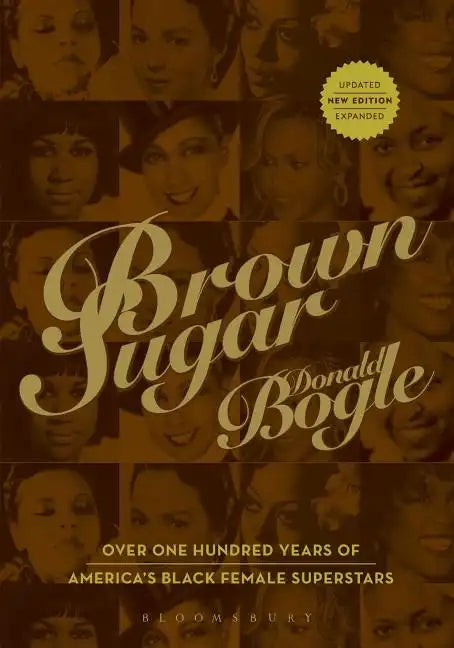 Brown Sugar: Over One Hundred Years of America's Black Female Superstars--New Expanded and Updated Edition - Paperback