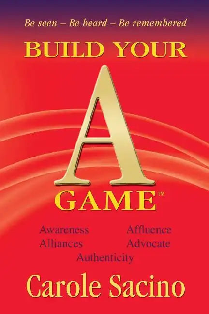 Build Your A-Game - Paperback