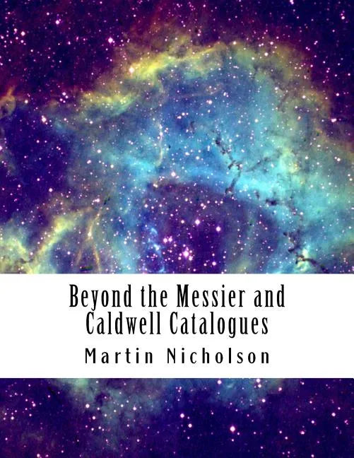 Beyond the Messier and Caldwell Catalogues - Paperback