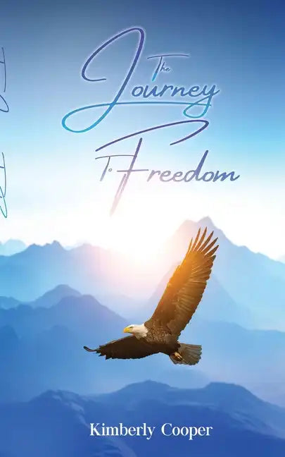 The Journey To Freedom - Paperback