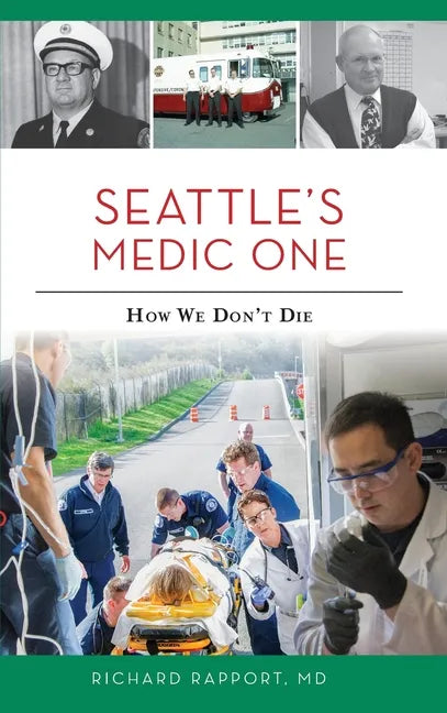 Seattle's Medic One: How We Don't Die - Hardcover
