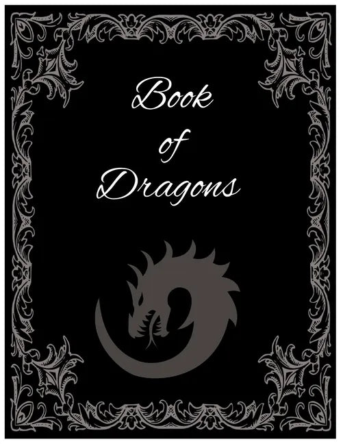 Book of Dragons: for Teens and Adults - Paperback