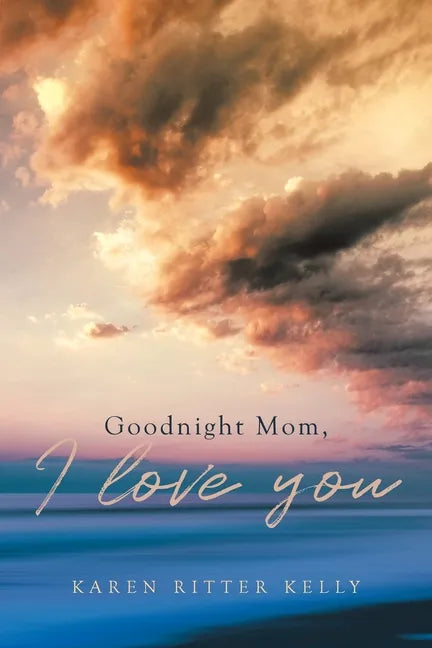 Goodnight Mom, I love you - Paperback
