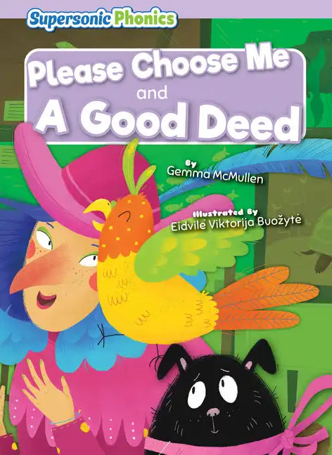 Please Choose Me & a Good Deed - Library Binding