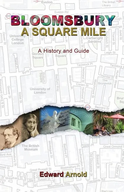 Bloomsbury - A Square Mile: A History and Guide - Paperback
