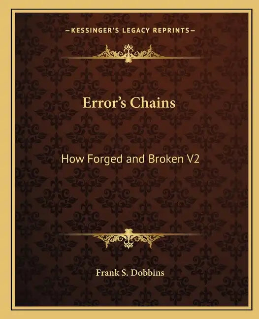 Error's Chains: How Forged and Broken V2 - Paperback