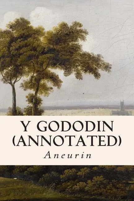 Y Gododin (annotated) - Paperback