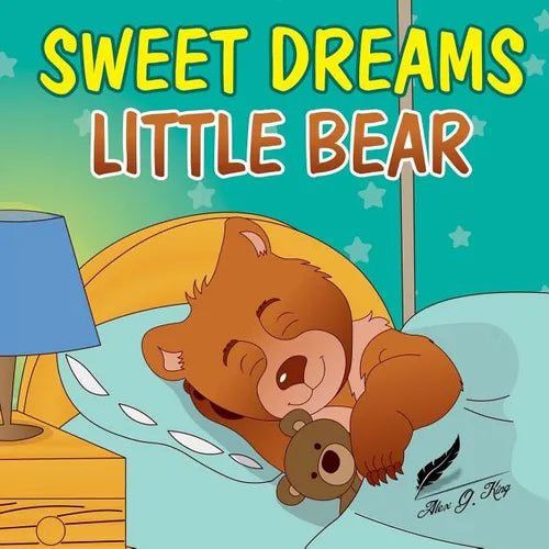 Books for Kids: Sweet Dreams Little Bear: Bedtime story about a little bear who didn't want to sleep, Preschool Books, Picture Books, - Paperback