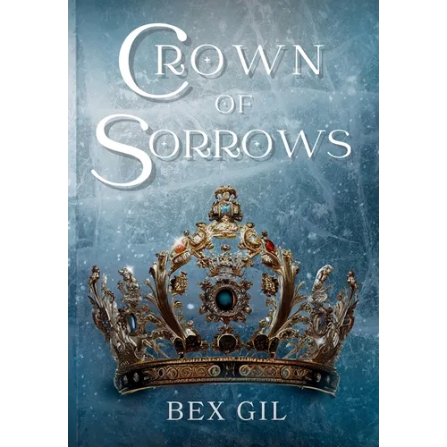 Crown of Sorrows - Hardcover