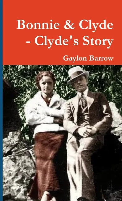 Bonnie & Clyde - Clyde's Story - Paperback