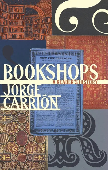 Bookshops: A Reader's History - Hardcover