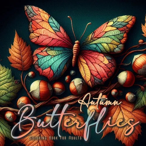 Autumn Butterflies Coloring Book for Adults: Grayscale Butterflies Coloring Book Fall Autumn Coloring Book Mandala Butterflies - Paperback