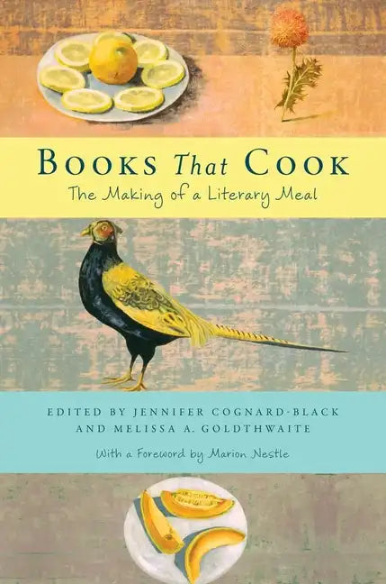 Books That Cook: The Making of a Literary Meal - Hardcover