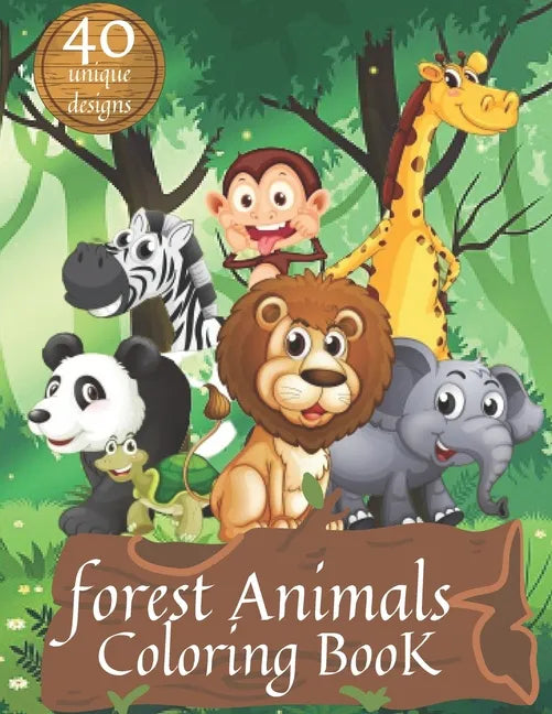 Forest Animals Coloring Book: Inspiring Coloring book which features adorable Forest Animals .( Adult and Kids Coloing Book ) - Paperback