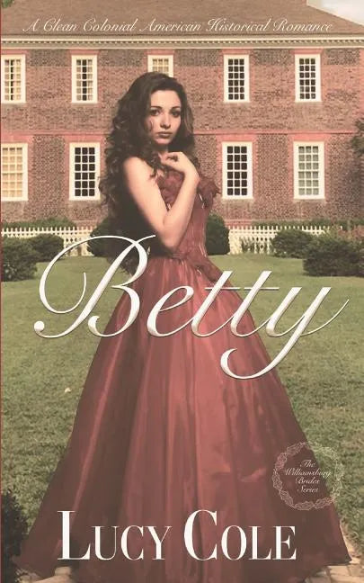 Betty: A Sweet Colonial American Historical Romance (Large Print Edition) - Paperback