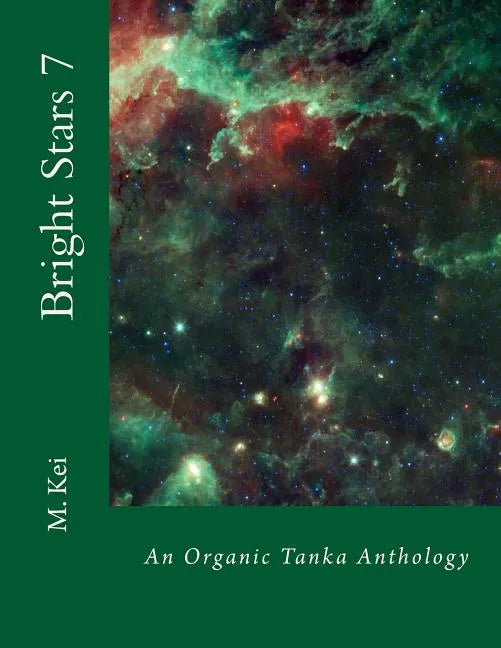 Bright Stars 7: An Organic Tanka Anthology - Paperback