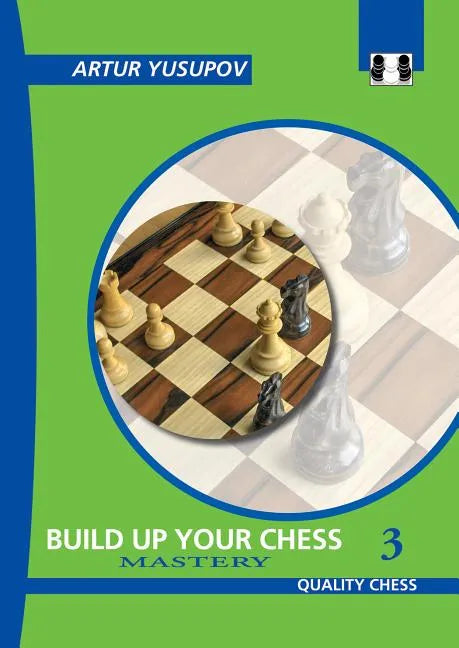 Build Up Your Chess 3 - Paperback
