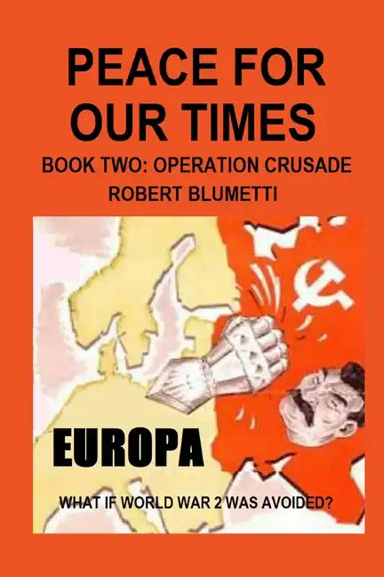 Peace For Our Times Part two Opertaion Crusade - Paperback