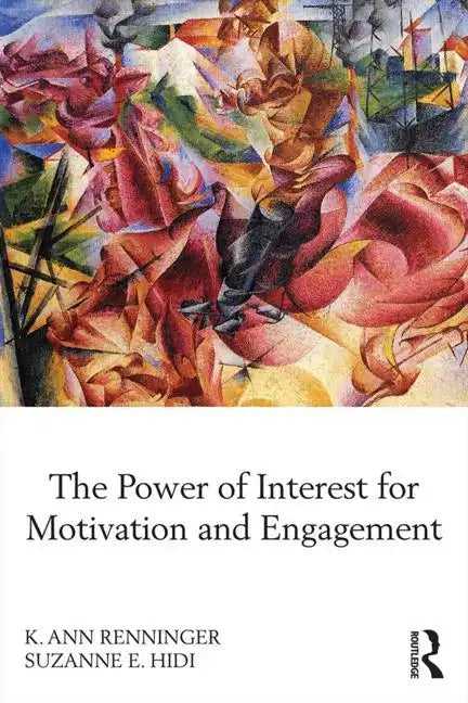 The Power of Interest for Motivation and Engagement - Paperback