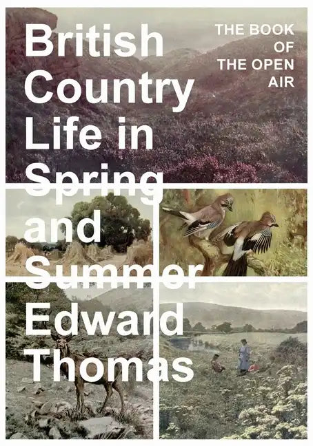 British Country Life in Spring and Summer: The Book of the Open Air - Paperback