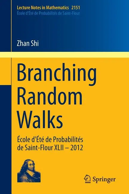 Branching Random Walks: École d'Été de Probabilités de Saint-Flour XLII - 2012 - Paperback