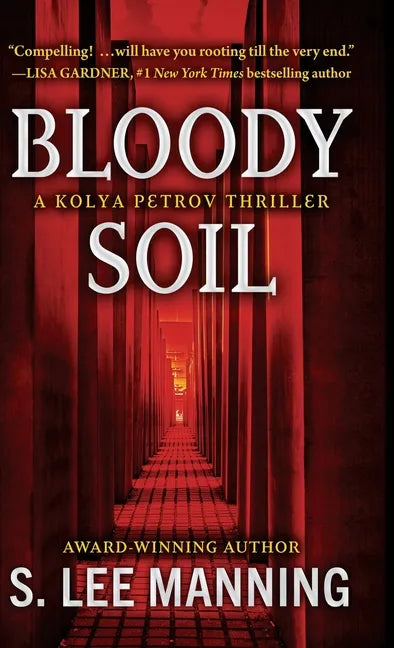 Bloody Soil: A Kolya Petrov Thriller - Hardcover