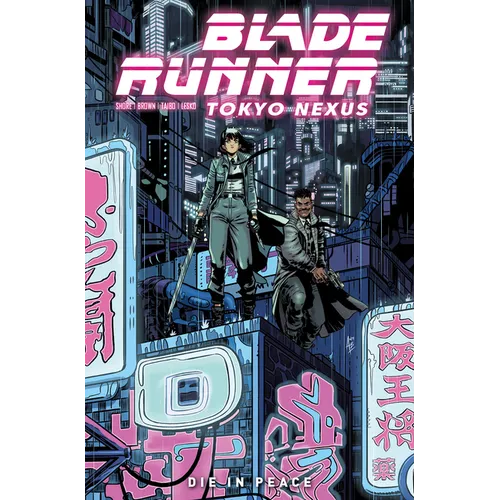 Blade Runner: Tokyo Nexus: Die in Peace - Paperback