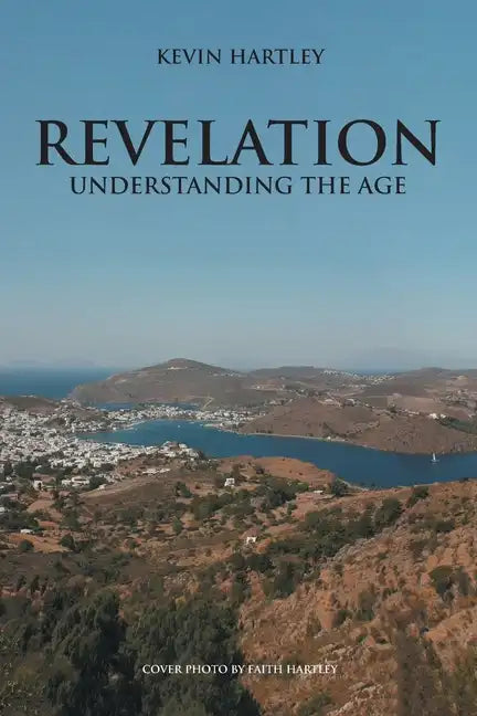 Revelation: Understanding The Age - Paperback