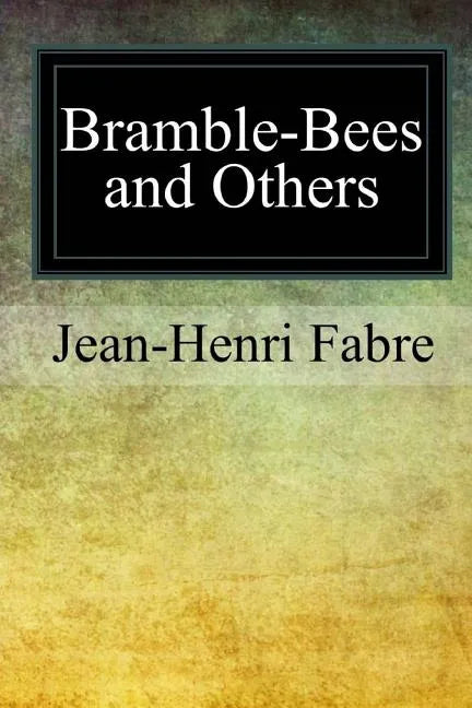 Bramble-Bees and Others - Paperback