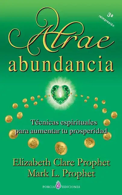 Atrae abundancia: Tecnicas espirituales para aumentar tu prosperidad - Paperback