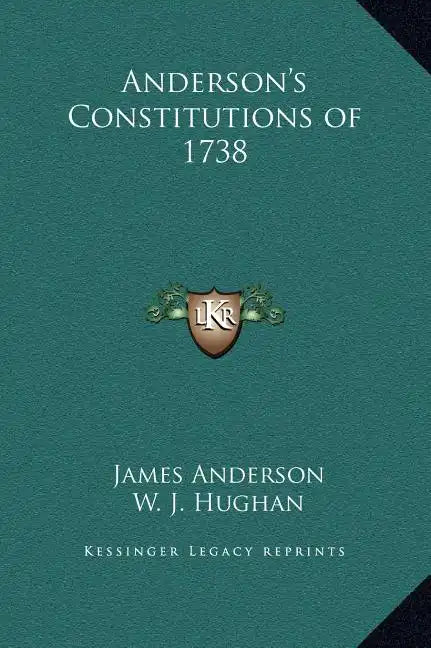 Anderson's Constitutions of 1738 - Hardcover