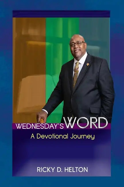 Wednesday's Word: A Devotional Journey - Paperback