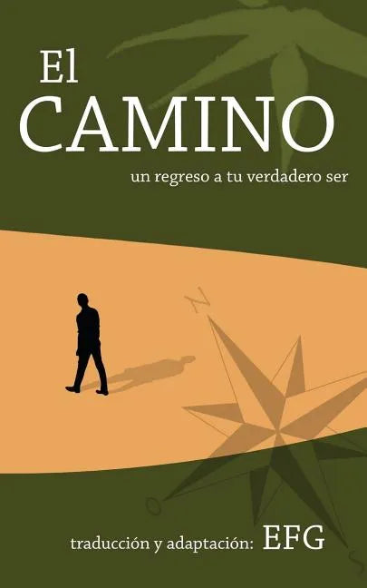 El Camino: un regreso a tu verdadero ser - Paperback