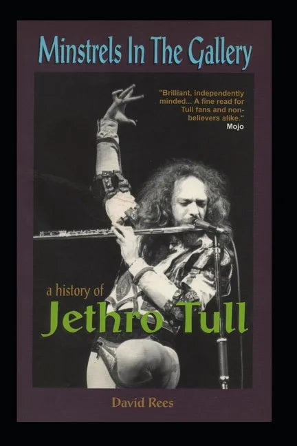 Minstrels In The Gallery - A History of Jethro Tull - Paperback