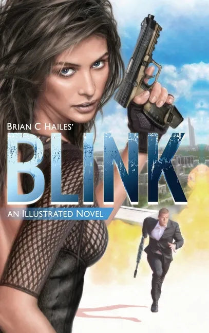 Blink: An Illustrated Spy Thriller Novel - Hardcover