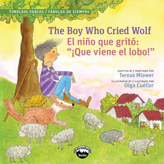 Boy Who Cried Wolf / El Niño Que Gritó "¡Que Viene El Lobo! - Paperback