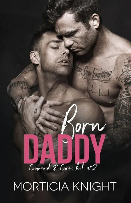 Born Daddy: An M/M Daddy Romance - Paperback