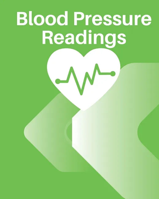 Blood Pressure Readings: 8×10" BP Tracker for Medical Officers - Paperback