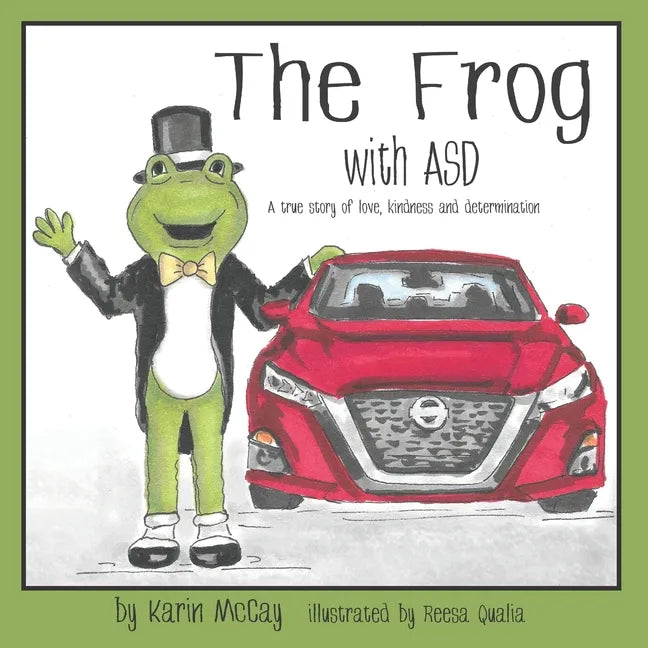 The Frog with ASD: A True Story of Love, Kindness and Determination - Paperback