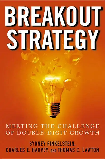 Breakout Strategy: Meeting the Challenge of Double-Digit Growth - Hardcover