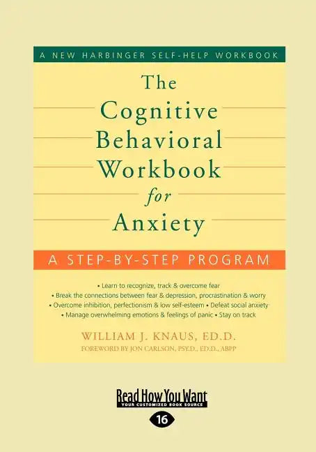 The Cognitive Behavioral Workbook for Anxiety - Paperback