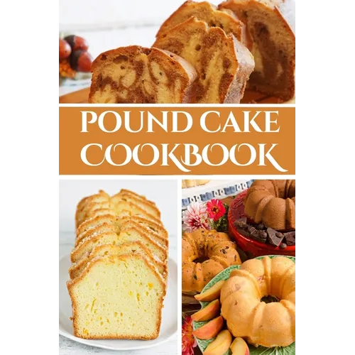 Pound Cake Cookbook - Paperback