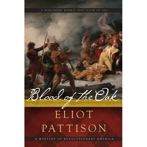 Blood of the Oak: A Mystery of Revolutionary America - Paperback