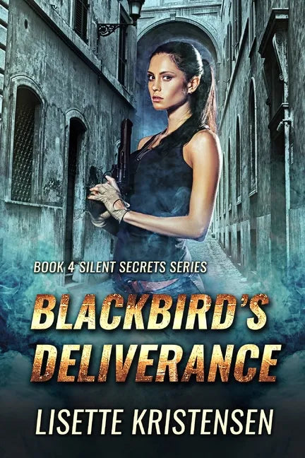 Blackbird's Deliverance: Book 4 - Paperback