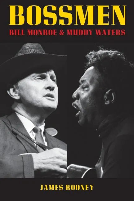 Bossmen: Bill Monroe & Muddy Waters - Paperback