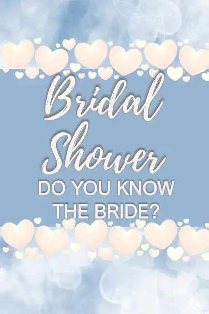Bridal Shower Do You Know the Bride?: Bridal Shower Card Games for Guests, Convenient Pack, Fun to Play - Paperback